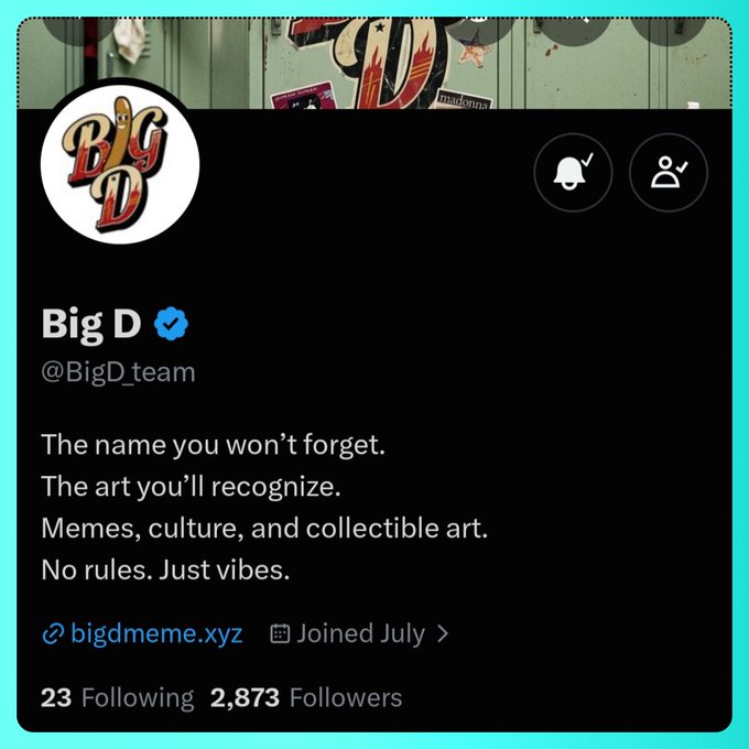 A Twitter/X profile page for 'Big D' (@BigD_team), describing the account with the bio: 'The name you won't forget. The art you'll recognize. Memes, culture, and collectible art. No rules. Just vibes.'