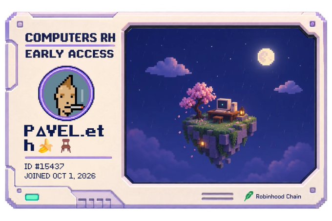 The image is a pixel-art ID card for the "Computers RH Early Access" program featuring a dreamy floating island with a retro computer setup under a moonlit sky. It displays the username "Pavel.eth" along with ID #15437, a join date of OCT 1, 2026, and the "Robinhood Chain" logo at the bottom. The card visually represents the user's early access membership to the ComputersRH platform, as mentioned in the accompanying post about joining before public launch.