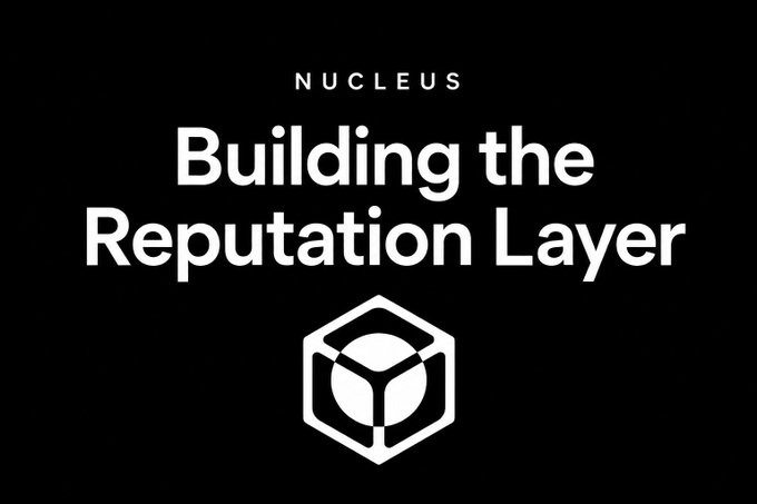 The image features a black background with white text reading "NUCLEUS" at the top and "Building the Reputation Layer" prominently displayed in large font, accompanied by a hexagonal cube logo below. The graphic visually reinforces the post's message about Nucleus's role in addressing Web3 distribution problems by establishing reputation as a core layer, complementing the description of how the platform helps separate genuine contributors from opportunistic wallets.