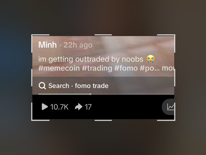 A TikTok video snippet shows user "Minh" posting "im getting outraded by noobs 😭" with hashtags #memecoin #trading #fomo, garnering 10.7K views and 17 comments, illustrating that "fomo trade" is a trending TikTok search topic and highlighting widespread retail interest in onchain trading beyond Twitter circles.
