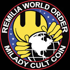 A circular logo for the 'REMILIA WORLD ORDER' with a yellow character holding a globe, labeled 'MILADY CULT COIN' around the border.