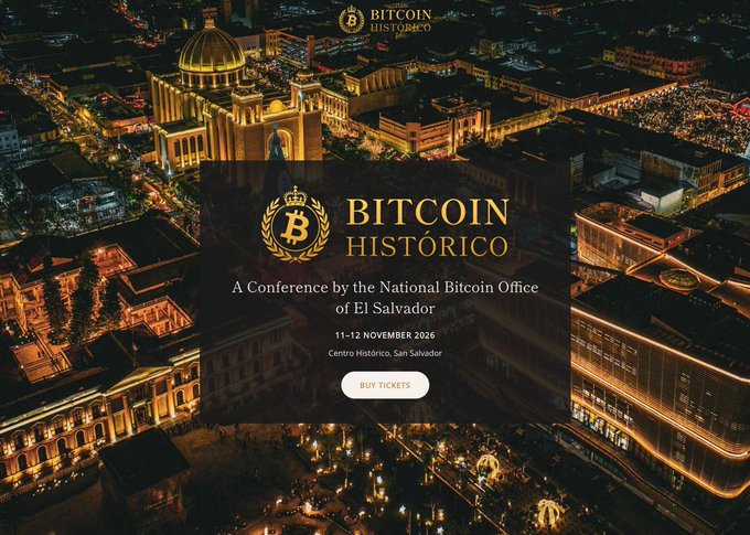 A promotional banner for 'BITCOIN HISTÓRICO', a conference by the National Bitcoin Office of El Salvador, scheduled for 11-12 November 2026 at Centro Histórico, San Salvador, featuring an aerial nighttime view of a city.