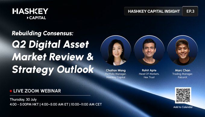A promotional banner for a HashKey Capital Insight webinar titled 'Rebuilding Consensus: Q2 Digital Asset Market Review & Strategy Outlook' featuring speakers Chaitan Wang, Rohit Apte, and Marc Chan.