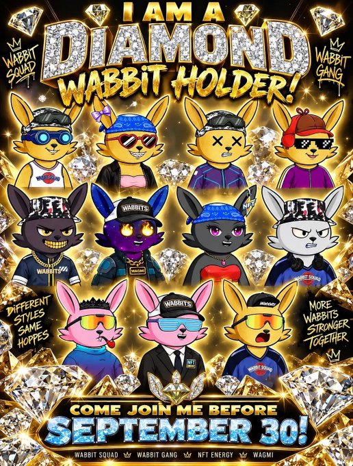 A promotional graphic titled 'I AM A DIAMOND WABBIT HOLDER!' featuring a collection of stylized wabbit NFT characters with various accessories. It includes text promoting 'WABBIT SQUAD,' 'WABBIT GANG,' 'NFT ENERGY,' and 'WAGMI,' and urges viewers to 'COME JOIN ME BEFORE SEPTEMBER 30!'.