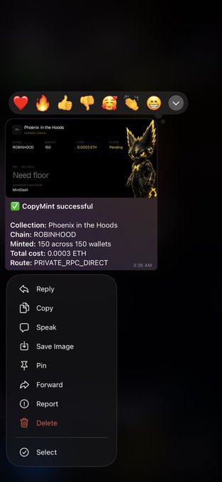 A Telegram message confirms "CopyMint successful" for the Phoenix in the Hoods NFT collection showing 150 minted across 150 wallets at 0.0003 ETH each via PRIVATE_RPC_DIRECT on the Robinhood chain, with a long-press menu open displaying Reply, Copy, Speak, Save Image, Pin, Forward, Report, Delete, and Select options. The screenshot visually supports the user's post about "bumping up wallets" by displaying the transaction details of bulk minting to 150 wallets.