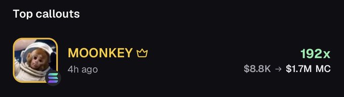A 'Top callouts' section features the MOONKEY token, showing a 192x return with price increasing from $8.8K to $1.7M MC, posted 4h ago.