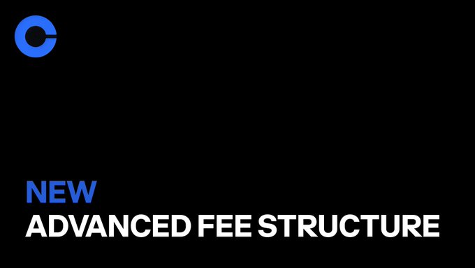 The image features a black background with a blue "C" logo in the top-left corner and the text "NEW ADVANCED FEE STRUCTURE" in blue and white at the bottom, announcing Coinbase's updated fee system with lower entry tiers starting at $10K.