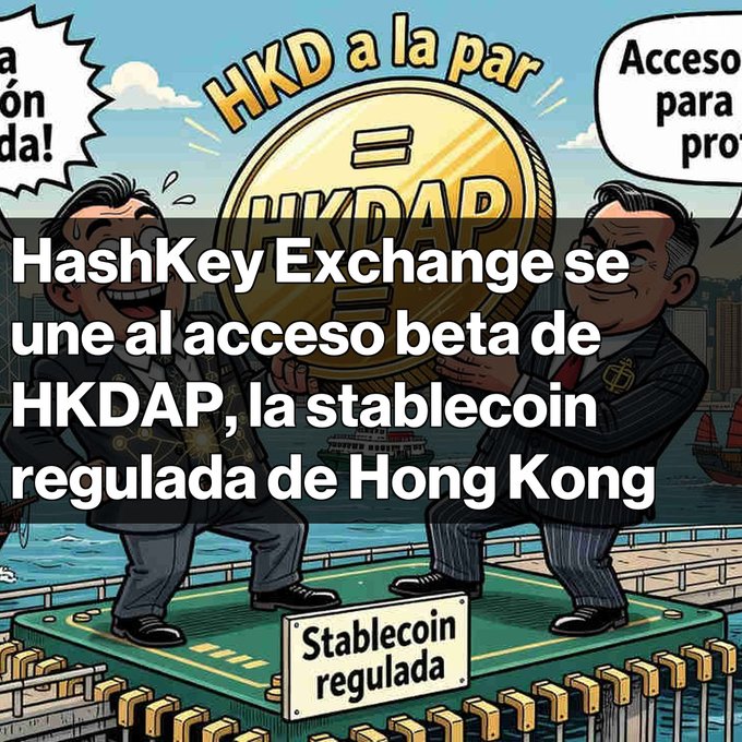 A cartoon illustration shows two suited businessmen holding a large gold coin labeled "HKD" and "HKDAP," standing on a green platform marked "Stablecoin regulada," with a Hong Kong harbor skyline in the background, while overlaid Spanish text announces that "HashKey Exchange se une al acceso beta de HKDAP, la stablecoin regulada de Hong Kong."