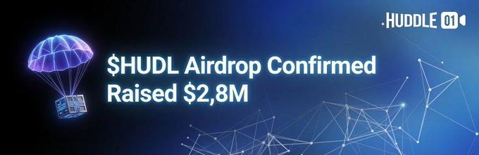 The image is a promotional banner featuring a glowing purple parachute and crate graphic, announcing that the "$HUDL Airdrop Confirmed" with $2.8M raised, alongside the HUDDLE01 logo in the top right corner against a dark blue blockchain-themed background. It visually reinforces the post's announcement about HUDDLE01's testnet launch and confirmed $HUDL token airdrop.