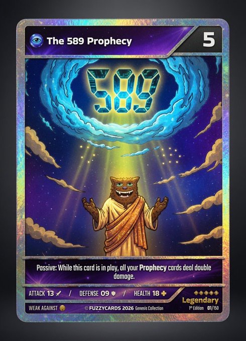 A holographic "The 589 Prophecy" trading card from FUZZYCARDS 2026 depicts a cat-headed prophet in robes channeling glowing blue clouds that form the number "589," with stats of 13 attack, 9 defense, and 18 health, and a passive ability doubling damage for Prophecy cards—visually reinforcing the meme's reference to XRP's "589 prophecy" by stamping the iconic number onto a collectible card as a symbol of destiny and mass onboarding.
