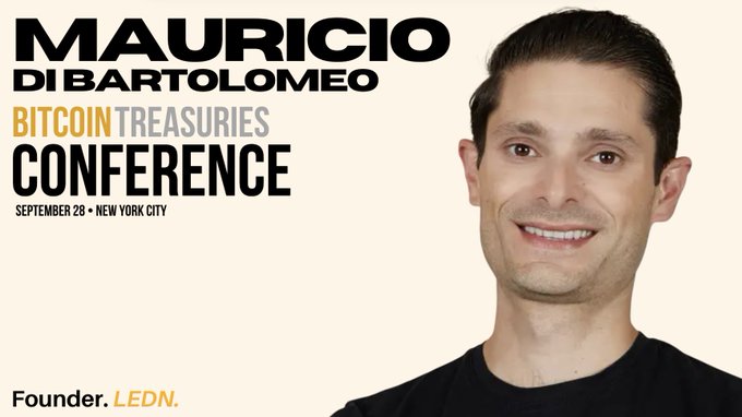 A promotional graphic features a smiling man with text reading 'MAURICIO DI BARTOLOMEO, BITCOIN TREASURIES CONFERENCE, SEPTEMBER 28 • NEW YORK CITY, Founder. LEDN.'