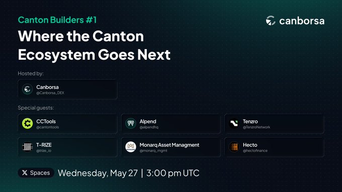 The image shows a presentation slide with a dark blue background, featuring a list of speakers for an event called "Where the Canton ecosystem goes next." The speakers include individuals such as @cantontools, @alpendhq, @TenzroNetwork, and others. The post also mentions that this event is being hosted by Canborsa, which is a company based in Canton, Ontario, Canada.