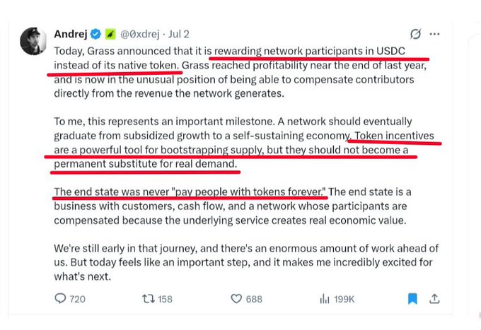 A tweet from Andrei (@xdarej) on July 2 announcing that Grass is now rewarding network participants in USDC instead of its native token, highlighting the milestone of reaching profitability and transitioning from token incentives to sustainable revenue-based compensation. Key underlined points emphasize that token incentives should not become a "permanent substitute for real demand," aligning with the context about why Season 2 wasn't paid in $GRASS tokens due to concerns over users selling them.