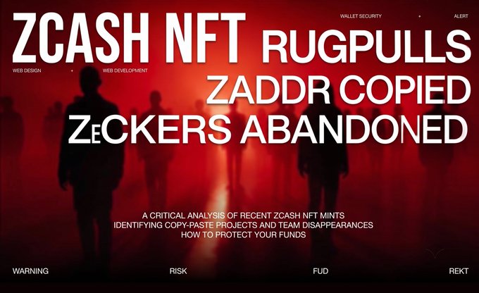 A red-themed warning graphic about 'ZCASH NFT RUGPULLS' titled 'ZADDR COPIED ZECKERS ABANDONED' with text about critical analysis of Zcash NFT mints and warnings about copying projects.