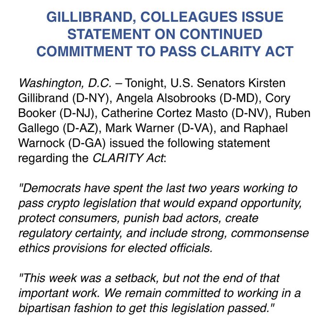A press release headlined "GILLIBRAND, COLLEAGUES INSPOR STATEMENT ON CONTINUED COMMITMENT TO PASS CLARITY ACT" announces that U.S. Senators Kirsten Gillibrand (D-NY), Angela Alsobrooks (D-MD), Cory Booker (D-NJ), Catherine Cortez Masto (D-NV), Ruben Gallego (D-AZ), Mark Warner (D-VA), and Raphael Warnock (D-GA) reaffirm their bipartisan commitment to passing crypto legislation that expands opportunity, protects consumers, and includes ethics provisions—aligning with the accompanying post about Senate Democrats' pledge to pass the CLARITY Act.