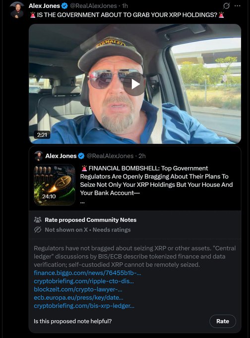 The image shows an X post by Alex Jones (@RealAlexJones) featuring a 2:21 video thumbnail of Jones wearing sunglasses and a cap while sitting in a car, with the headline "IS THE GOVERNMENT ABOUT TO GRAB YOUR XRP HOLDINGS?" alongside a related post claiming regulators are openly discussing plans to seize XRP holdings, though a community note disputes these claims by citing sources from bis.org, ecb.europa.eu, and crypto briefing about tokenized finance rather than XRP seizure, satirically illustrating the accompanying post's mockery of Jones's outlandish claims about government confiscation of XRP.