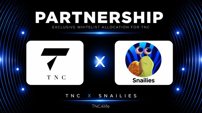 A promotional graphic announcing a 'PARTNERSHIP' and 'EXCLUSIVE WHITELIST ALLOCATION FOR TNC' between TNC and Snailies, featuring their respective logos.
