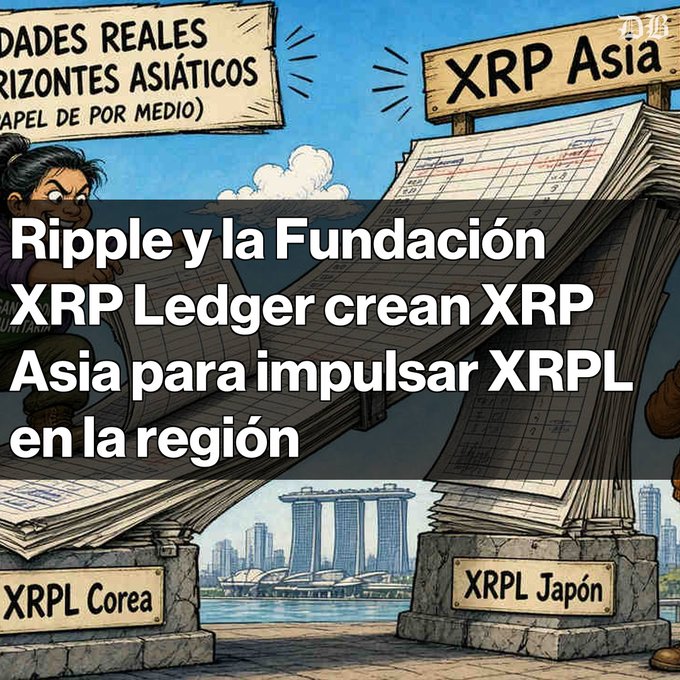 A Spanish-language news graphic titled 'Ripple y la Fundación XRP Ledger crean XRP Asia para impulsar XRPL en la región' featuring cartoon illustrations of XRPL Korea, XRPL Japón, and XRP Asia.