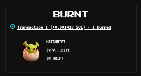 A digital interface screen displays 'BURNT' with a transaction record for 'HATCHRIFT' showing 3M HRIFT burned, accompanied by a green creature hatching from an egg icon.
