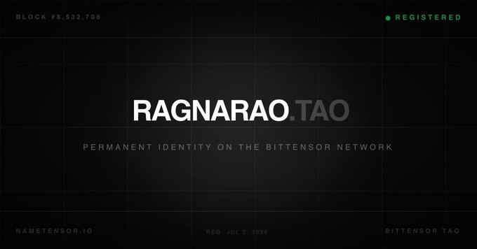 Bittensor network identity registration screen showing 'RAGNARAO.TAO' as a permanently registered name on block #8,532,706, registered July 2, 2026.