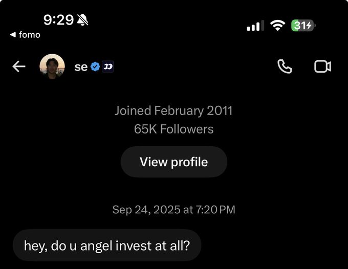 A screenshot of a direct message on Instagram showing a contact "se" (verified) with 65K followers, joined February 2011, sent the message "hey, do u angel invest at all?" on Sep 24, 2025 at 7:20 PM, illustrating the missed opportunity referenced in the caption about not replying to the FOMO founder's DM and potentially missing out on a seed investment.