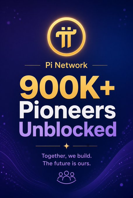 A Pi Network promotional graphic celebrating "900K+ Pioneers Unblocked" with the tagline "Together, we build. The future is ours."