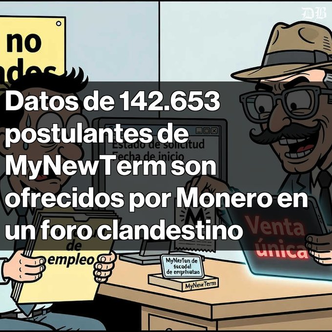 The image is a cartoon-style illustration showing two characters at a desk labeled "MyNewTerm de solicitud de empleo," with one smiling figure wearing a hat and glasses on the right and another nervous-looking figure on the left holding paperwork. The overlaid Spanish text reads "Datos de 142.653 postulantes de MyNewTerm son ofrecidos por Monero en un foro clandestino," with a "Venta única" sign and a hooded hacker figure in the corner. This visual complements the post by depicting the illicit sale of applicant data from the MyNewTerm platform, where 142,653 job seekers' personal information is being offered on the dark web in exchange for the privacy-focused cryptocurrency Monero.