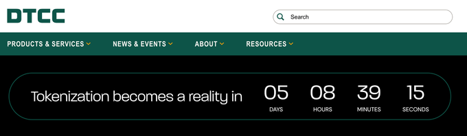 The DTCC website displays a prominent countdown timer with the message "Tokenization becomes a reality in 05 DAYS 08 HOURS 39 MINUTES 15 SECONDS," confirming the imminent launch of tokenization infrastructure by the Depository Trust & Clearing Corporation, which oversees $114 trillion in securities.