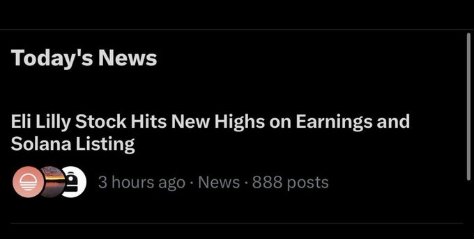 The image shows a "Today's News" section with a headline reading "Eli Lilly Stock Hits New Highs on Earnings and Solana Listing," posted 3 hours ago with 888 posts. The news item connects to the accompanying post by highlighting a major pharmaceutical company's Solana integration, reinforcing the significance of the crypto news category on the blockchain.