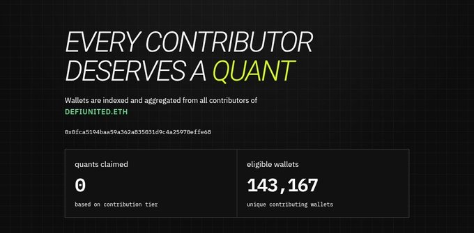 A dark dashboard titled "EVERY CONTRIBUTOR DESERVES A QUANT" shows that wallets are indexed from contributors of "DEFUNITED.ETH" (address 0x0fca5194baa59a362a835031d9c4a25970effce8), displaying 0 quants claimed and 143,167 eligible wallets.