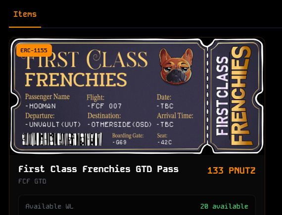 A digital ticket styled as 'FIRST CLASS FRENCHIES' lists passenger 'MOOMAN' on flight 'FCF 007' from 'UNVAULT (UVT)' to 'OTHERSIDE (OSD)', available at 133 PNUTZ with 20 available.