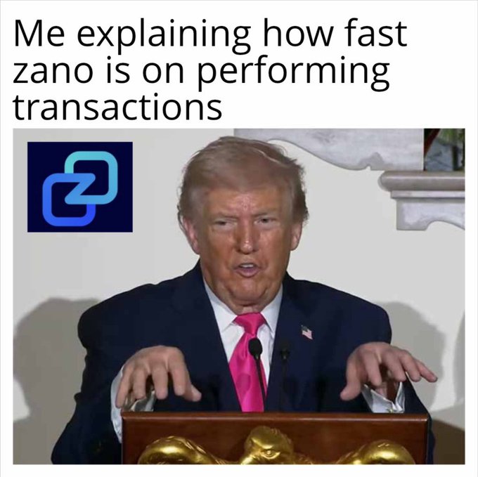 A meme featuring Donald Trump at a podium making claw-hand gestures, with the Zano logo and caption 'Me explaining how fast zano is on performing transactions'.