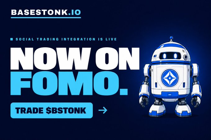 The promotional graphic announces "BASESTONK.IO - SOCIAL TRADING INTEGRATION IS LIVE - NOW ON FOMO" with a blue robot mascot and a "TRADE $BSTONK" call-to-action button, celebrating the token's official whitelisting on the Fomo trading platform.