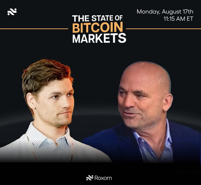 A promotional graphic for "The State of Bitcoin Markets" event hosted by Roxom on Monday, August 17th at 11:15 AM ET, featuring side-by-side photos of speakers Michael Sully van der Sman and Lou Kerner. The dark background with bold white and gold typography reinforces the post's invitation for viewers to tune in via X and YouTube and submit their questions.