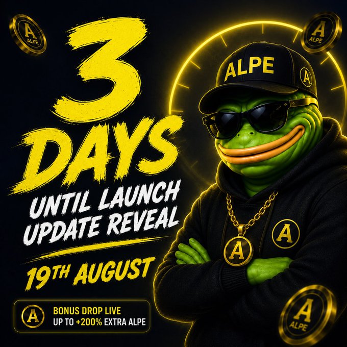A promotional graphic featuring a Pepe-style frog character wearing sunglasses and an 'ALPE' cap, advertising '3 DAYS UNTIL LAUNCH UPDATE REVEAL' on 19th August with bonus drop up to +200% extra ALPE.