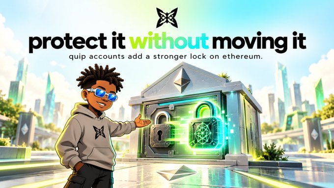 A promotional graphic with the text "protect it without moving it" explaining how Quip accounts add a stronger lock on Ethereum, featuring a cartoon character and a digital vault.