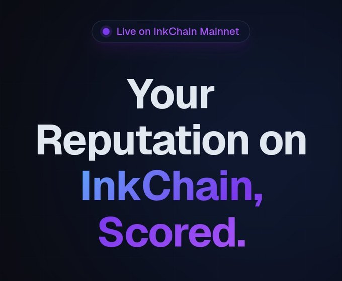 A digital graphic on a dark background features a purple badge reading 'Live on InkChain Mainnet' above the text 'Your Reputation on InkChain, Scored.'