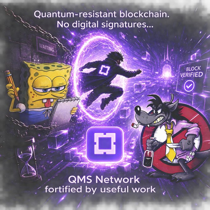 A promotional graphic for "QMS Network fortified by useful work" depicting a quantum-resistant blockchain scene with a character leaping through a purple portal, SpongeBob holding a notepad, and a wolf character with a "BLOCK VERIFIED" stamp, with text "Quantum-resistant blockchain. No digital signatures..."