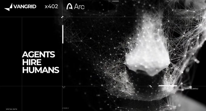 A dark digital poster with the text 'AGENTS HIRE HUMANS' featuring branding for VANGRID, x402, and Arc, alongside a wireframe geometric rendering of a face on the right side.