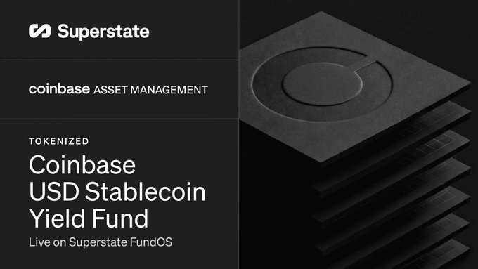 Promotional graphic for Superstate and Coinbase Asset Management announcing the 'Tokenized Coinbase USD Stablecoin Yield Fund - Live on Superstate FundOS'.