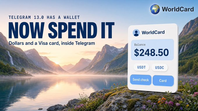 An advertisement for WorldCard displaying 'TELEGRAM 13.0 HAS A WALLET NOW SPEND IT' alongside a scenic mountain lake landscape, featuring a card interface showing a balance of $248.50 with USDT and USDC options.