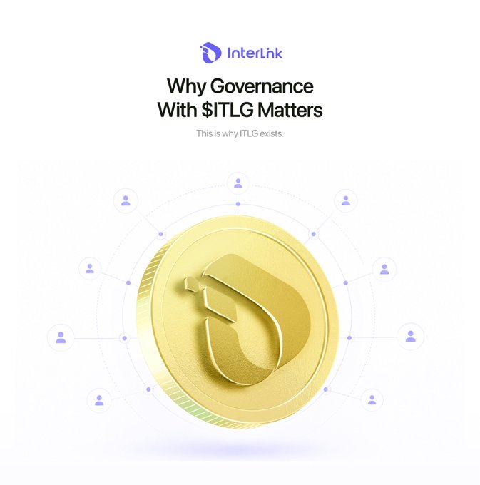 A promotional graphic featuring a large golden $ITLG coin encircled by connected user icons, titled "Why Governance With $ITLG Matters" under the InterLink logo. The image visually reinforces the post's message by symbolizing community-driven governance and network trust around the InterLink ecosystem's native token.