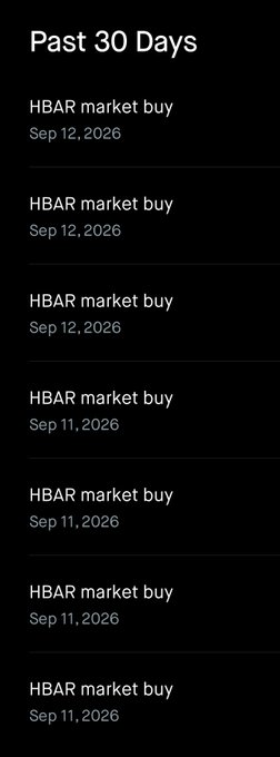 A mobile app screen showing 'Past 30 Days' activity log with multiple entries labeled 'HBAR market buy' dated Sep 11, 2026 and Sep 12, 2026.