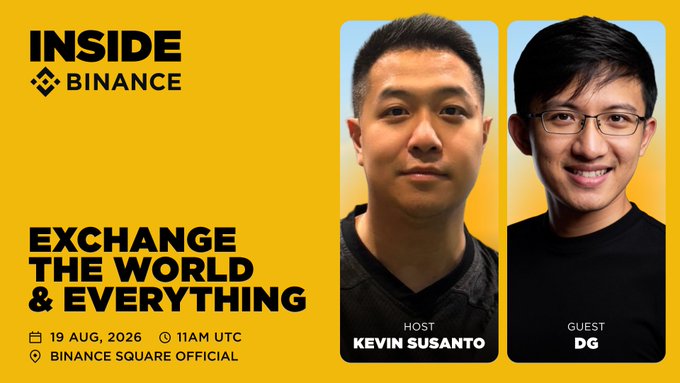 Promotional banner for 'INSIDE BINANCE' podcast episode titled 'EXCHANGE THE WORLD & EVERYTHING' hosted by Kevin Susanto with guest DG, scheduled for 19 Aug 2026 at 11AM UTC on Binance Square Official.