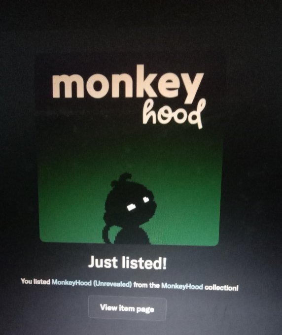 The image shows a screen displaying the "monkey hood" logo with a silhouette of a hooded monkey character against a green background, along with the text "Just listed! You listed MonkeyHood (Unrevealed) from the MonkeyHood collection!" and a "View item page" button. This confirms the successful minting and listing of a MonkeyHood NFT, matching the user's celebratory post about joining the collection.