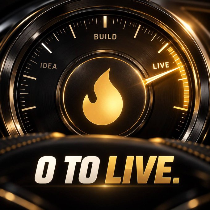 A golden gauge-style graphic with 'IDEA', 'BUILD', and 'LIVE' markings, featuring a flame icon and the text '0 TO LIVE.'