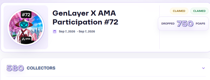 A GenLayer X AMA Participation #72 POAP is being claimed on a portal, with "CLAIMED" and "DROPPED 750 POAPS" badges visible, having 580 collectors from a Sep 7, 2026 event. The image supports the post's call to claim POAPs for the GenLayer community AMA on a first-come, first-served basis.