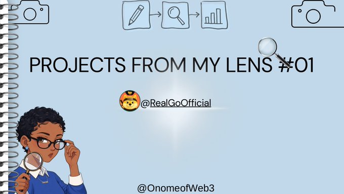 A graphic title card reads 'PROJECTS FROM MY LENS #01' with handles '@RealGoOfficial' and '@OnomeofWeb3' alongside a cartoon character holding a magnifying glass.