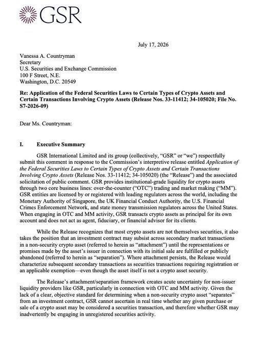 A formal comment letter dated July 17, 2026, addressed to SEC Secretary Vanessa A. Countryman, signed by GSR International Limited regarding Release Nos. 33-11412; 34-105020 (File No. S7-2026-09) on the application of federal securities laws to crypto assets, with the executive summary highlighting GSR's call for a formal safe harbor for non-security crypto assets transacted on secondary markets.