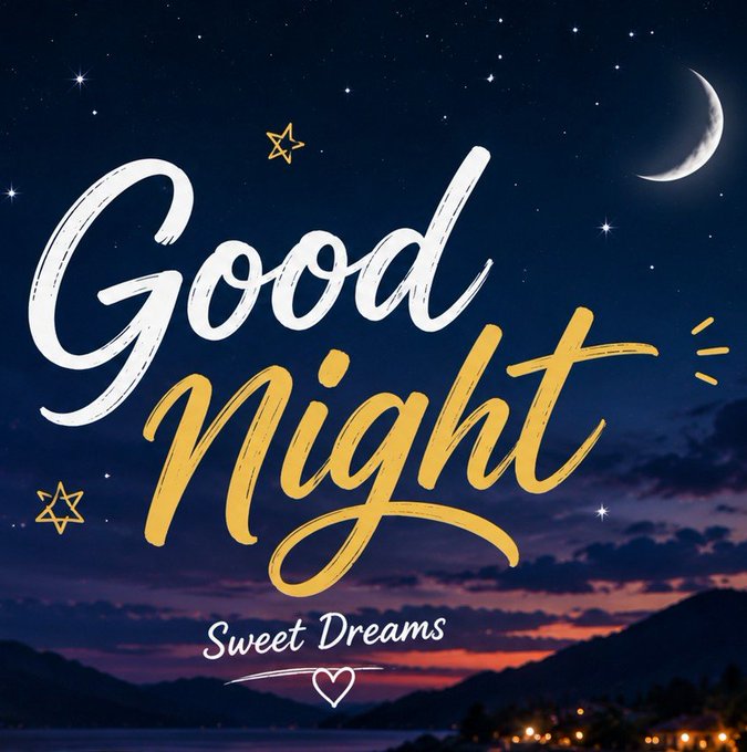 A nighttime graphic illustration featuring 'Good Night' in white and gold script lettering, with 'Sweet Dreams' below, set against a starry sky with a crescent moon and distant mountain landscape.